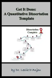 Cover of Get It Done: A Quantitative Dissertation Template