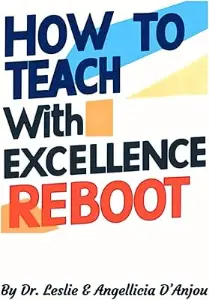 Cover of How to Teach with Excellence: Reboot